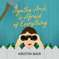 Agatha_Arch_is_afraid_of_everything
